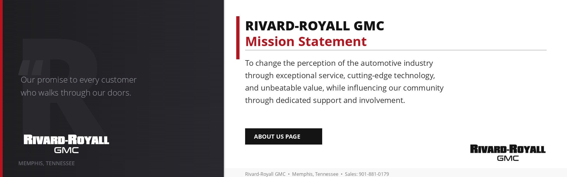 Rivard-Royall GMC Mission Statement — To change the percepti